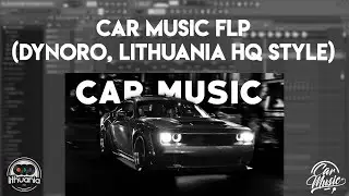 CAR MUSIC FLP | Deep House Flp In Dynoro Style | Slap House Flp Lithuainia HQ Style (+FLP/STEMS)