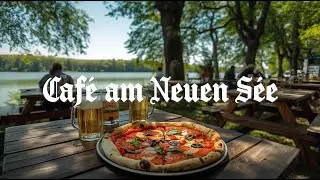 Cafe am Neuen See ,Berlin  Biergarten  I Lakes in Germany