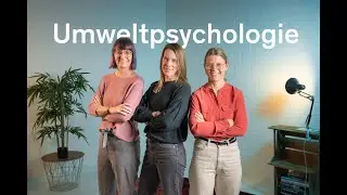 Was ist Umweltpsychologie? Wie wir die Lücke zwischen Wissen und Handeln schliessen.