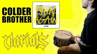 Varials - Colder Brother (Drum Cover)