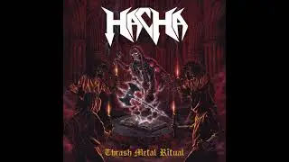 Hacha - Thrash Metal Ritual (Full Album)