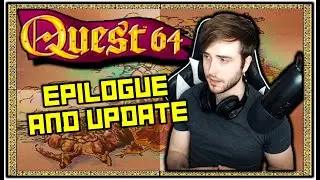 Quest 64 : Epilogue and Channel Update