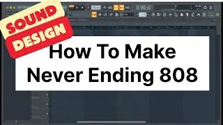 How To Make Never Ending 808 Sub Base | Sound Design Tutorial | Fl Studio Tips & Tricks