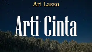 Arti Cinta - Ari Lasso (Lirik)