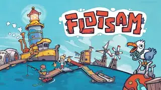 Flotsam Gameplay Walkthrough