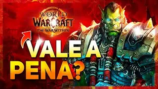 Vale a Pena COMPRAR THE WAR WITHIN? Wold of Warcraft