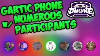 Gartic Phone With Numerous Participants (ACT 1a/2)