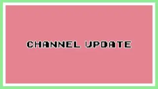 Channel Update