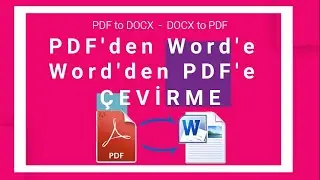 PDF den Word e, Word den PDF e çevirme