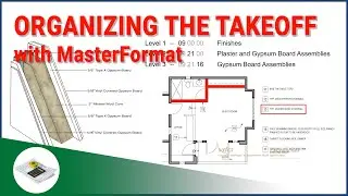 Learn Construction Estimating - Organizing the Takeoff with MasterFormat