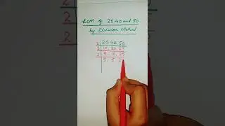 LCM of 20,40 and 50 by division method