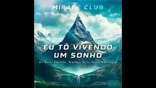 Tô Vivendo um Sonho - Walher rifi, Khalifa021 & GL Vert