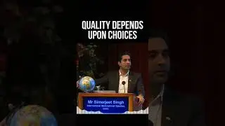 Quality Depends Upon CHOICES! | Simerjeet Singh on Leading a Quality Life 