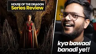 House of The Dragon Review | House of The Dragon Season 1 | Game of Thrones | Shiromani Kant