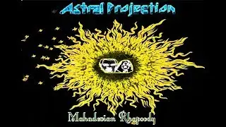Astral Projection - Mahadevian Rhapsody
