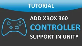 How To Use Xbox 360 Controls In Your Unity® Game | Files Included