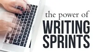How to Use WRITING SPRINTS to Finish Your Book!