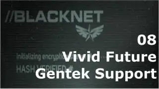 Prototype 2: BLACKNET 08 Vivid Future - Gentek Support 12-C