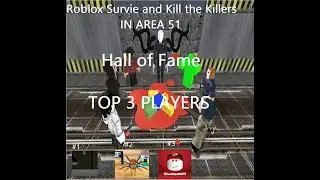 Roblox Survive and kill the killers: “Hall Of fame” top 3 players ft. Warship and ruslan