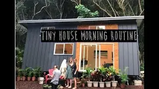 Tiny House morning routine Hawaii
