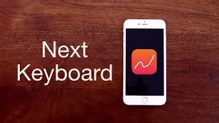 Next Keyboard for iOS - App Review