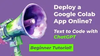 Deploy a Google Colab Online using ChatGPT, Ngrok and Streamlit - Text To Code, Beginner Guide