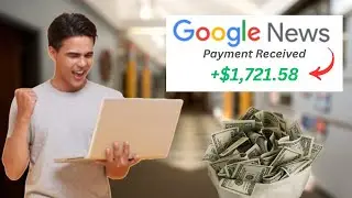 How to Make Money with Google News in 2025 (Step-by-Step Tutorial)