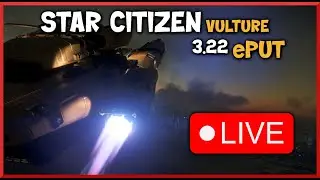 #starcitizen ~ Lets play ! Vulture 3.22 ePTU  (Synthwave music, no voice)
