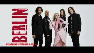 BERLIN live in MELBOURNE 09/09/2023