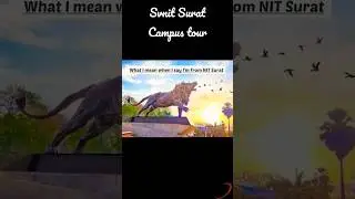 SVNIT Surat - Campus tour                 #shorts