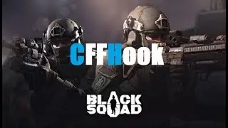 Приватный чит для Black Squad [CFFHOOK] 10.02.18 г