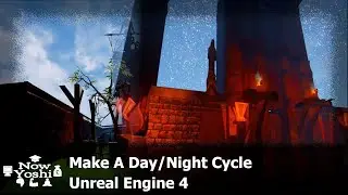 Day & Night Cycle | Tutorial | Unreal Engine 4