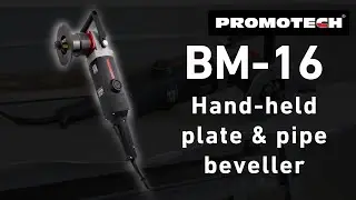 Promotech - Hand-held plate & pipe beveller (BM-16)