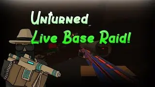 Unturned Live Base Raid