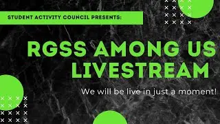 RGSS AMONG US LIVESTREAM
