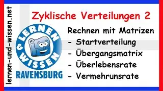 Zyklische Verteilungen 2  Rechnen mit Matrizen by Lernen & Wissen