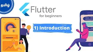 1) Introduction to Flutter | Flutter Tutorial Series 2021 | Theory Or Practical