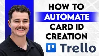 How To Automate Card ID Creation In Trello [2026 Guide]