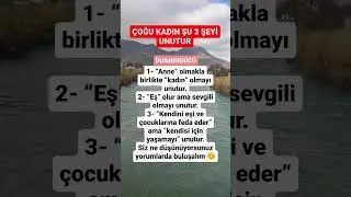ÇOĞU KADIN ŞU 3 ŞEYİ UNUTUR #duanıngücü #shots #öneçıkar #azerbaycan
