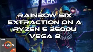 Rainbow Six Extraction Gameplay On A Ryzen 5 3500U Vega 8 8GB RAM