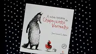 A OUTRA HISTÓRIA DE CHAPEUZINHO VERMELHO - Hora do conto