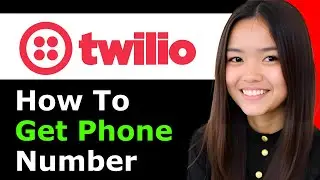 How To Get A Programmable Phone Number With Twilio 2026 - Full Guide