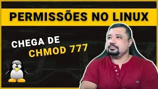 O Básico de PERMISSÕES no Linux | Chega de CHMOD 777