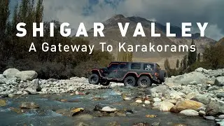 Shiger Valley | Hashupi Garden | Skardu Web Series Ep 6 Part 1 | Presenting Pakistan