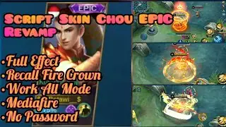 Script Skin Chou Epic Dragon Boy Revamp Full Efeck No Password!