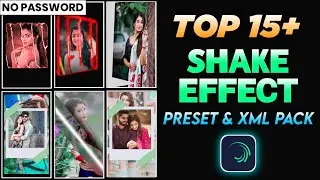 Top 15 Alight Motion Shake Effect Preset | Alight Motion Shake Effect Preset | Alight Motion Presets