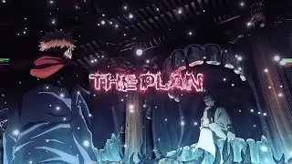 The Plan.🖤