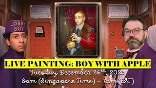 Live painting: Boy With Apple (from The Grand Budapest Hotel)