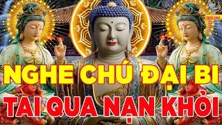 Nghe Ít Phút Kinh Chú Đại Bi 5 Biến Mỗi Ngày Mọi Việc Suôn Sẻ Sức Khỏe Dồi Dào Được Nhiều Phước Báu