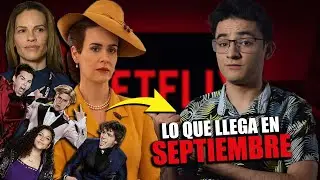Las NUEVAS series de Netflix | SEPTIEMBRE